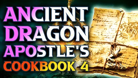 How To Get Ancient Dragon Apostle's Cookbook 4 Location