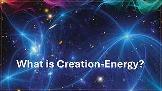 What is Creation-Energy?