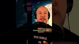 The Bible Is Not Ordered of God