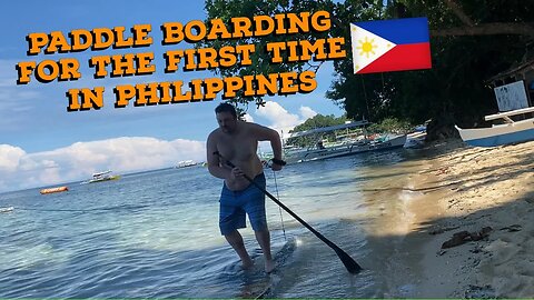 Paddle Boarding For The First Time In Sipalay Negros Occidental