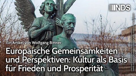 Europäische Gemeinsamkeiten&Perspektiven: Kultur als Basis für Frieden und Prosperität. Bittner NDS