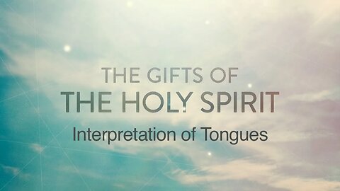 1 Corinthians 14 - Interpretation of Tongues