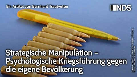 Strategische Manipulation – Psychologische Kriegsführung gegen die eigene Bevölkerung | NDS-Podcast