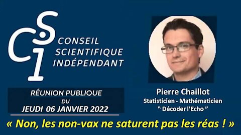 CSI N° 37 - Pierre Chaillot - Non, les non-vax ne saturent pas les réas