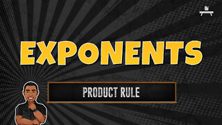 Exponents | Product Rule