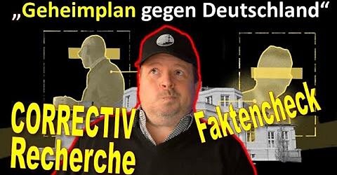 "Geheimplan gegen Deutschland" - Recherche CORRECTIV - Faktencheck