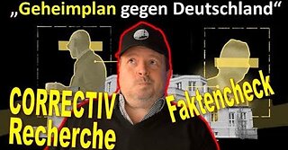 "Geheimplan gegen Deutschland" - Recherche CORRECTIV - Faktencheck