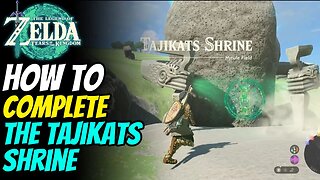 How to Solve Tajikats Shrine | The Legend of Zelda: Tears of the Kingdom