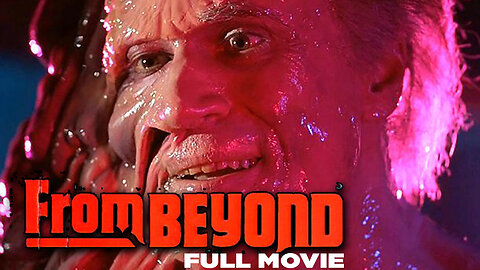 From Beyond | Full Movie | 1986 Body Horror Classic | HP Lovecraft