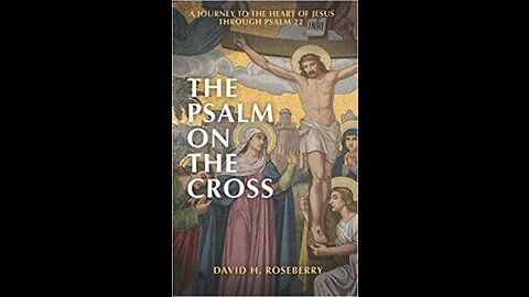 Chapter 2 - Psalm on the Cross