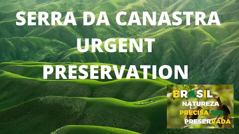 Serra da Canastra HELP PRESERVE