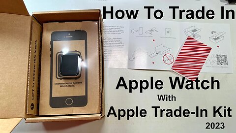 How to Trade in Apple Watch w/Apple Trade In Kit - Step By Step Tutorial