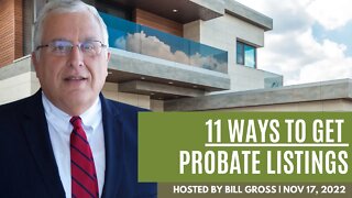 11 Ways to Get Probate Listings