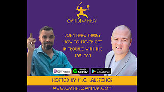 John Hyre Shares How To Never Get in Trouble With The Tax Man