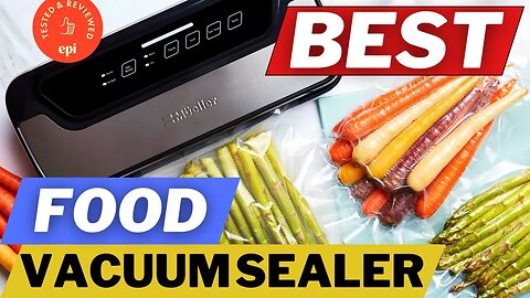 ✅ 7 Best Food Vacuum Sealer Machines 2022 ⭐ Top 7 Picks (Buyers Guide And Review) in 2022