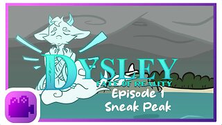 Dysley Episode 1 Sneak Peek