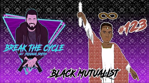 Couchstreams Ep 123 w/ Black Mutualist