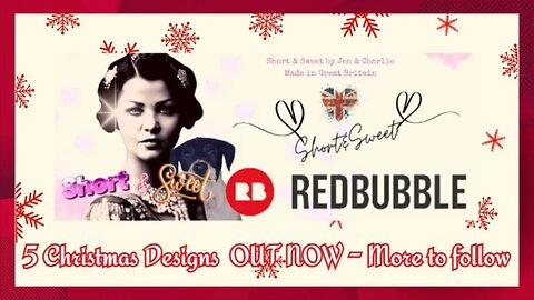 Short & Sweet on Redbubble - 5 Christmas Designs OUT NOW - More to follow....