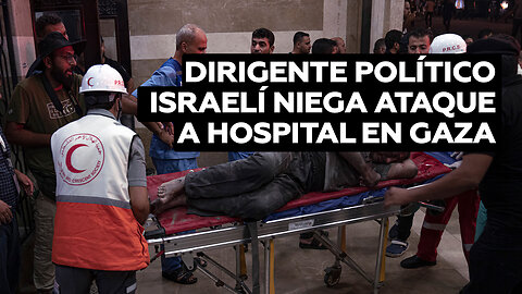 El líder del partido israelí Likud niega que haya habido un ataque contra un hospital en Gaza