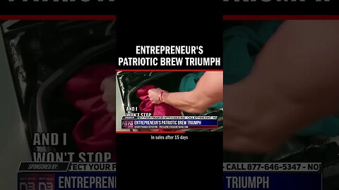 Entrepreneur's Patriotic Brew Triumph