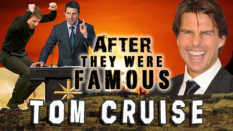 TOM CRUISE - AFTER They Were Famous - SCIENTOLOGY