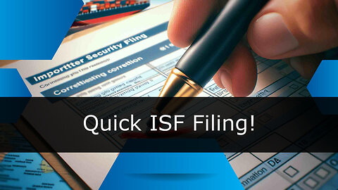 The Importance of Timely ISF Filings for Secure