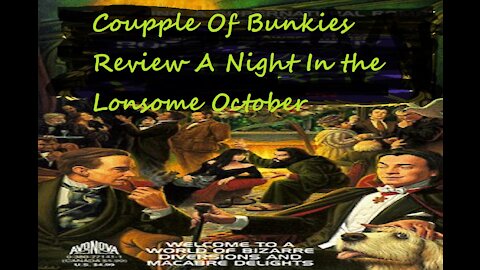 Couple of Bunkies Review "A Night In The Lonesome October