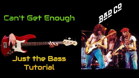 CAN'T GET ENOUGH, Bad Company, BASS COVER and LESSON