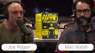 Matt Walsh, What Is A Woman (Joe Rogan)