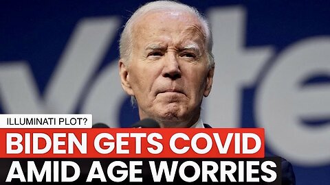 Biden Just Got COVID: 1. This is an Opportunity for the Illuminati to X Him—"COVID to Get Him Out of the Race"?, 2. Joy Reid Argues Biden Getting COVID is Exactly Like Trump Getting Shot (Stupidity Overload!)