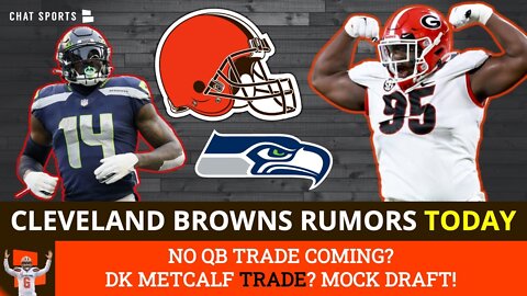 Browns Rumors: DK Metcalf Trade? New ESPN Mock Draft + Browns OUT Of QB Trade Market?