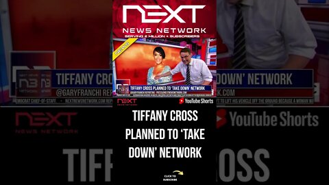 Tiffany Cross Planned To ‘Take Down’ Network #shorts