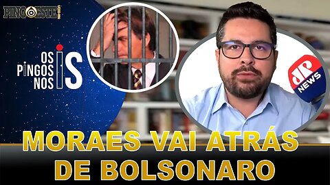 Moraes pode e vai atrás de Jair Bolsonaro [PAULO FIGUEIREDO]
