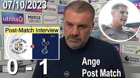 Ange Postecoglou Micky van de Ven Post Match Interview Luton Town 0 vs 1 Tottenham 07/10/2023