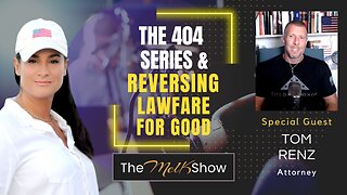 Mel K & Tom Renz | The 404 Series & Reversing Lawfare for Good | 11-6-23