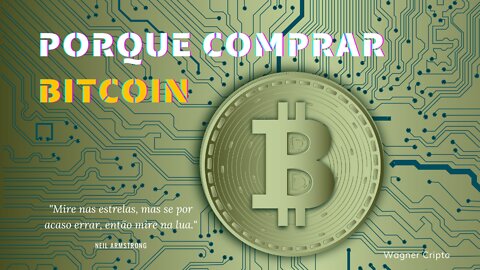 Motivos para investir no Bitcoin e nas Criptomoedas