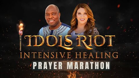 Idols Riot: Intensive Healing Prayer Marathon | Dr. Francis Myles & Katie Souza