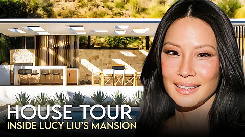 Lucy Liu | House Tour | $4 Million Los Angeles Mansion & More