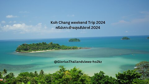 Koh Chang Thailand weekend trip