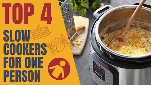 4 Best Slow Cookers for One Person That Will Make Cooking a Delight