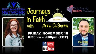 Journeys in Faith with Anne DeSantis featuring Paul Fahey Ep 109