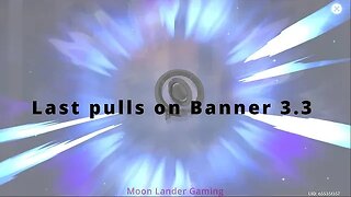 Last banner pulls on banner 3.3 | Ganshin Impact | Roll like a Boss