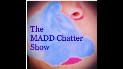 The Madd Chatter Show #1 Don Rogers & Canadian spinja dou hypnosis follow up