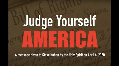 Judge Yourself America - God's warning 50 days before George Floyd's death and the BLM riots began