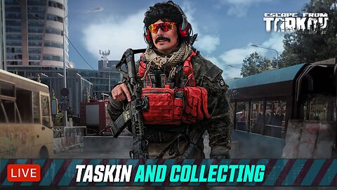 🔴LIVE - DR DISRESPECT - TARKOV - LEVEL 25 - TASKING AND COLLECTING