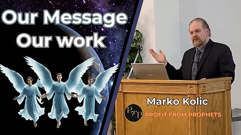 Babylon Rising Part 4: Our Message, Our Work- Marko Kolic
