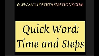 Quick Word: Time & Steps