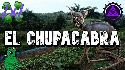El Chupacabra | 4chan /x/ Strange Greentext Stories Thread