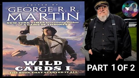 Wild Cards v 1 part 1of2 editted by G.R.R Martin Audio Book