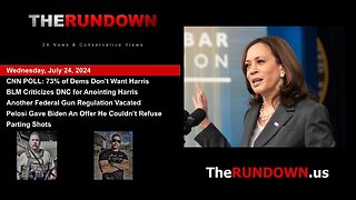 #752 - CNN Poll: 73% of Democrats Want Someone Other Than Kamala on The Ballot